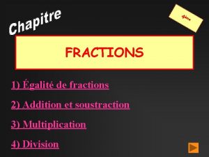 4 me FRACTIONS 1 galit de fractions 2