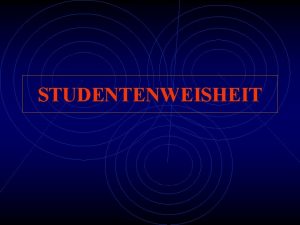 STUDENTENWEISHEIT Ein Philosophieprofessor stand vor seinen Studenten und