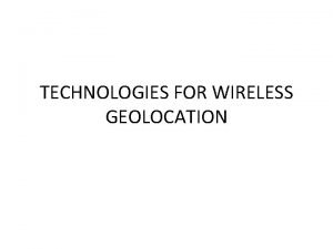 Wireless geolocation system