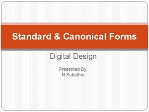 Canonical and standard forms