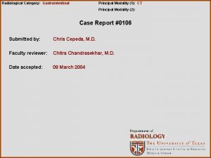 Radiological Category Gastrointestinal Principal Modality 1 CT Principal