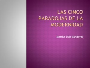 Martha Lilia Sandoval Hay que ser absolutamente moderno