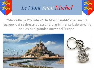 Le Mont Saint Michel Merveille de lOccident le