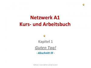 Netzwerk A 1 Kurs und Arbeitsbuch Kapitel 1