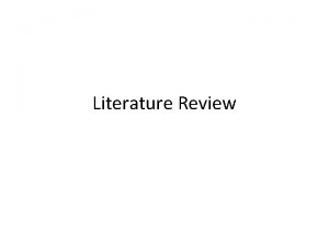 Literature Review Introduction to the literature review 1