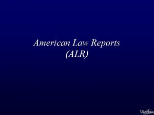 American Law Reports ALR American Law Reports ALR