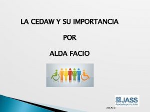 LA CEDAW Y SU IMPORTANCIA POR ALDA FACIO