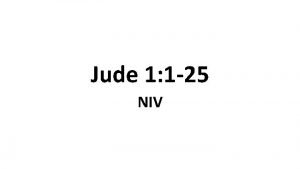 Jude 1 1 25 NIV 1 Jude a