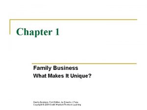 Chapter 1 Family Business What Makes It Unique