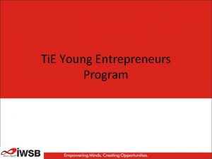 Ti E Young Entrepreneurs Program Ti E Young