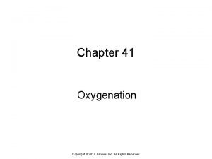 Chapter 41 oxygenation