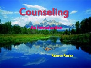 Counseling An Introduction By Rajeeve Ranjan Love All