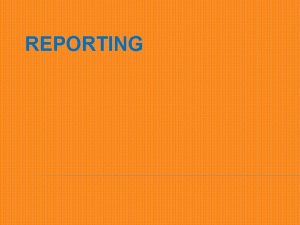 REPORTING INCIDENT REPORTING SYSTEM Hospital policy requires that