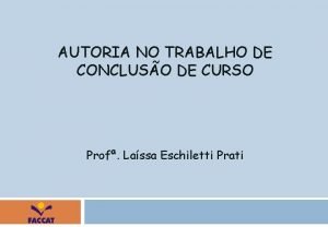 AUTORIA NO TRABALHO DE CONCLUSO DE CURSO Prof