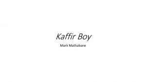 Kaffir boy summary