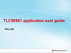 TLC 58581 application user guide PSILLED 1 TLC