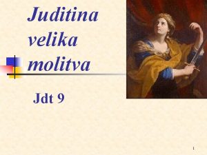 Juditina velika molitva Jdt 9 1 Doi Gospodine