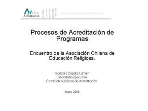 Procesos de Acreditacin de Programas Encuentro de la