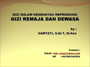 GIZI DALAM KESEHATAN REPRODUKSI GIZI REMAJA DAN DEWASA