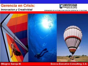 Gerencia en Crisis Innovacion y Creatividad Milagros Sanoja