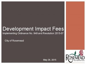 Development Impact Fees Implementing Ordinance No 949 and