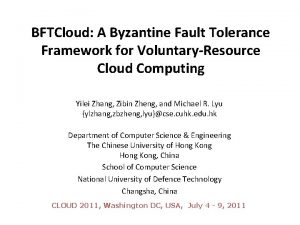 BFTCloud A Byzantine Fault Tolerance Framework for VoluntaryResource