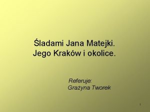 ladami Jana Matejki Jego Krakw i okolice Referuje