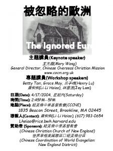 The Ignored Europe Keynote speaker Mary Wang General