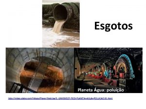 Esgotos Planeta gua poluio http video globo comVideosPlayerNoticias0