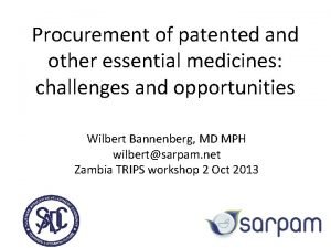 Procurement of patented and other essential medicines challenges