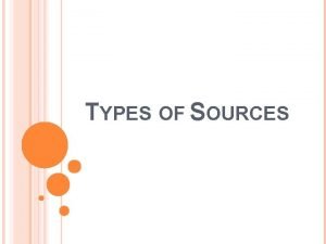 TYPES OF SOURCES WHAT ARE SCHOLARLY SOURCES http