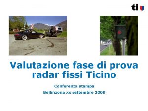 Valutazione fase di prova radar fissi Ticino Conferenza