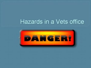 Chemical hazards in a veterinary clinic