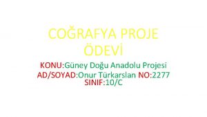 CORAFYA PROJE DEV KONU Gney Dou Anadolu Projesi