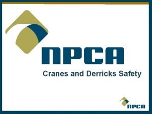 Cranes and Derricks Safety OSHA Cranes and Derricks