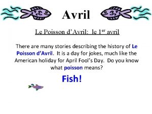 Avril Le Poisson dAvril le 1 er avril