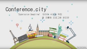 Conference city Submission Deadline by Gon Camp Submission