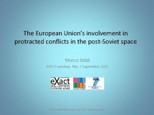 The European Unions involvement in protracted conflicts in