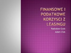 Radosaw Gosk Adam Ciok Przypomnienie leasing Leasing klasyfikacja