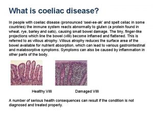 What is coeliac disease In people with coeliac