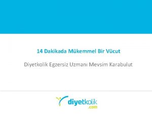 14 Dakikada Mkemmel Bir Vcut Diyetkolik Egzersiz Uzman