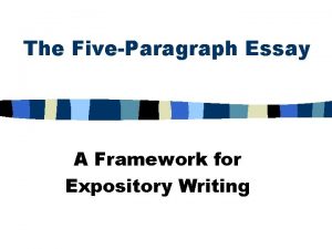 The FiveParagraph Essay A Framework for Expository Writing