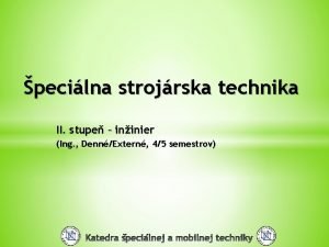 pecilna strojrska technika II stupe ininier Ing DennExtern