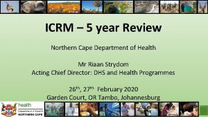 ICRM 5 year Review Northern Cape Department of