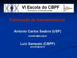 Fabricao de Nanoestruturas Antonio Carlos Seabra USP acseabralsi