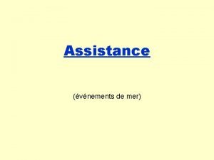 Assistance vnements de mer Lassistance maritime Aide apporte