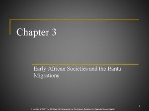 Chapter 3 Early African Societies and the Bantu