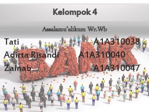 Kelompok 4 Assalamualikum Wr Wb Tati Adirta Risandi