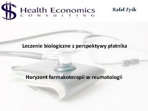 Rafa Zyk Leczenie biologiczne z perspektywy patnika Horyzont