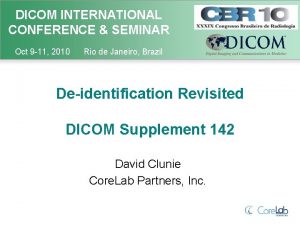 DICOM INTERNATIONAL CONFERENCE SEMINAR Oct 9 11 2010